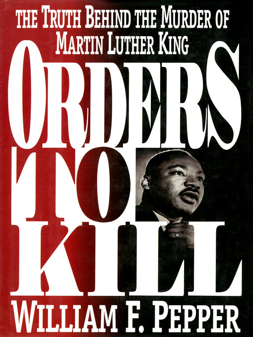 Title details for Orders to Kill by William F. Pepper - Available